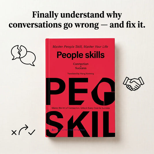 People Skills - The art of reading people and handling any situation